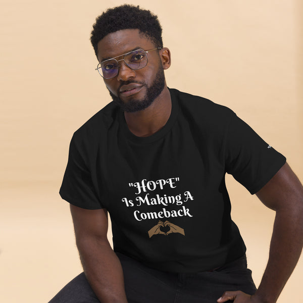 Hope is Making a Comeback Unisex classic tee