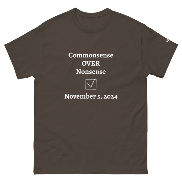 Commonsense Over Nonsense Unisex classic tee