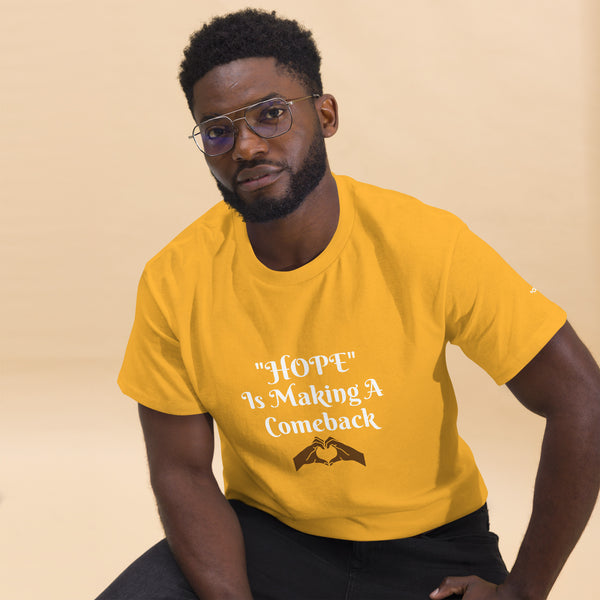 Hope is Making a Comeback Unisex classic tee