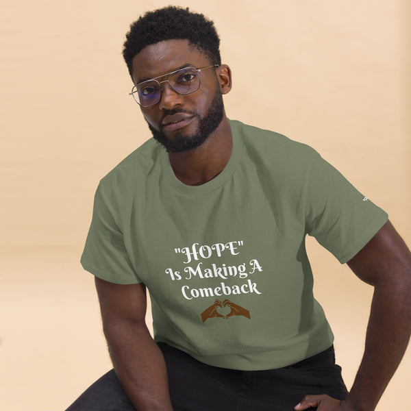 Hope is Making a Comeback Unisex classic tee