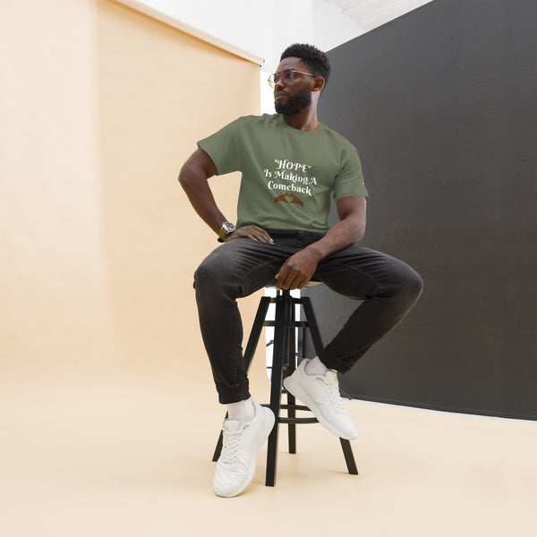 Hope is Making a Comeback Unisex classic tee