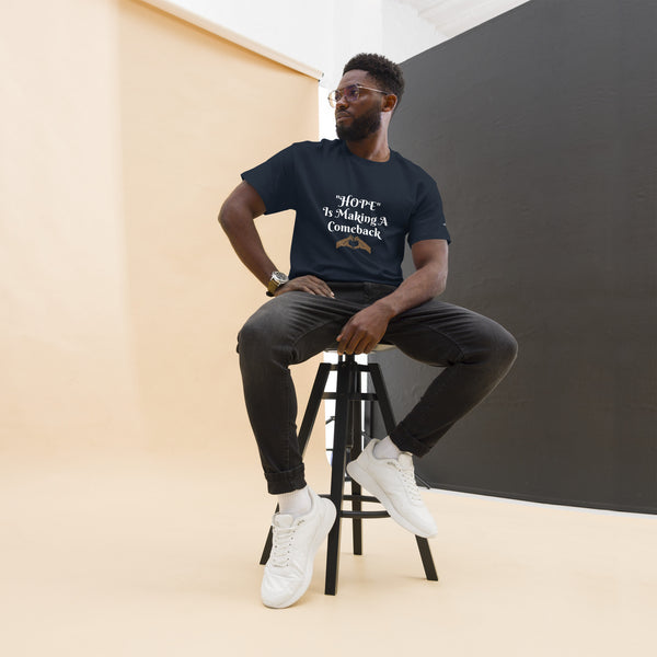 Hope is Making a Comeback Unisex classic tee