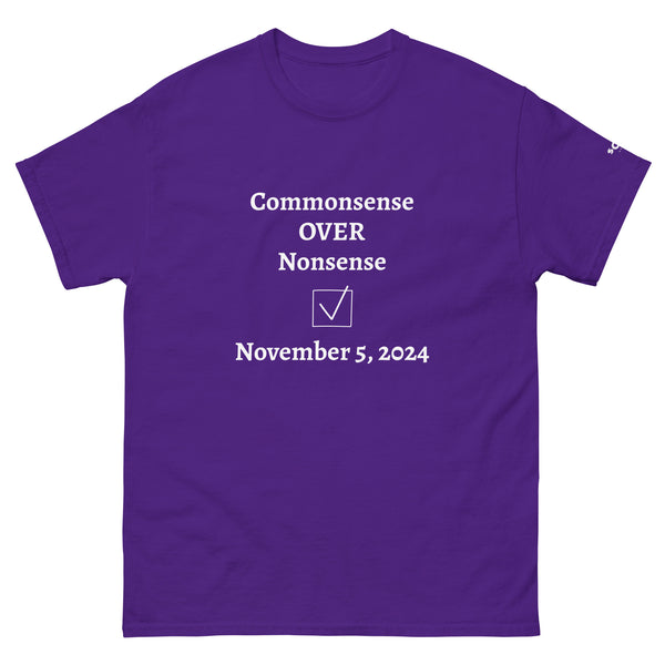 Commonsense Over Nonsense Unisex classic tee