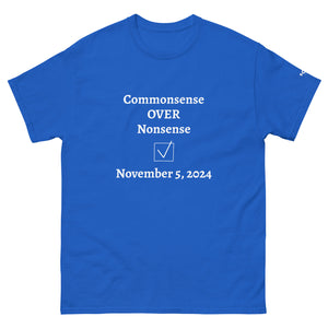 Commonsense Over Nonsense Unisex classic tee