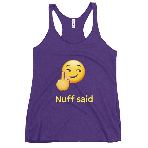 Nuff Said Women's Tank