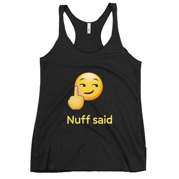 Nuff Said Women's Tank