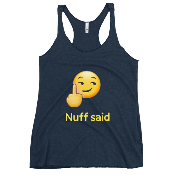Nuff Said Women's Tank