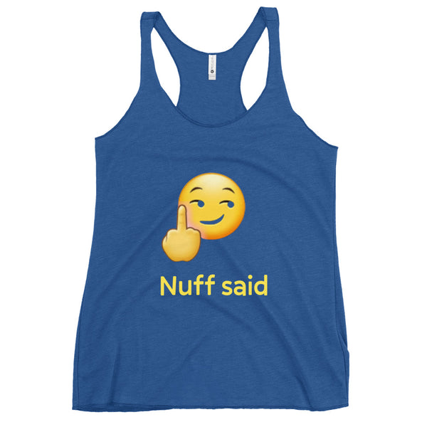 Nuff Said Women's Tank
